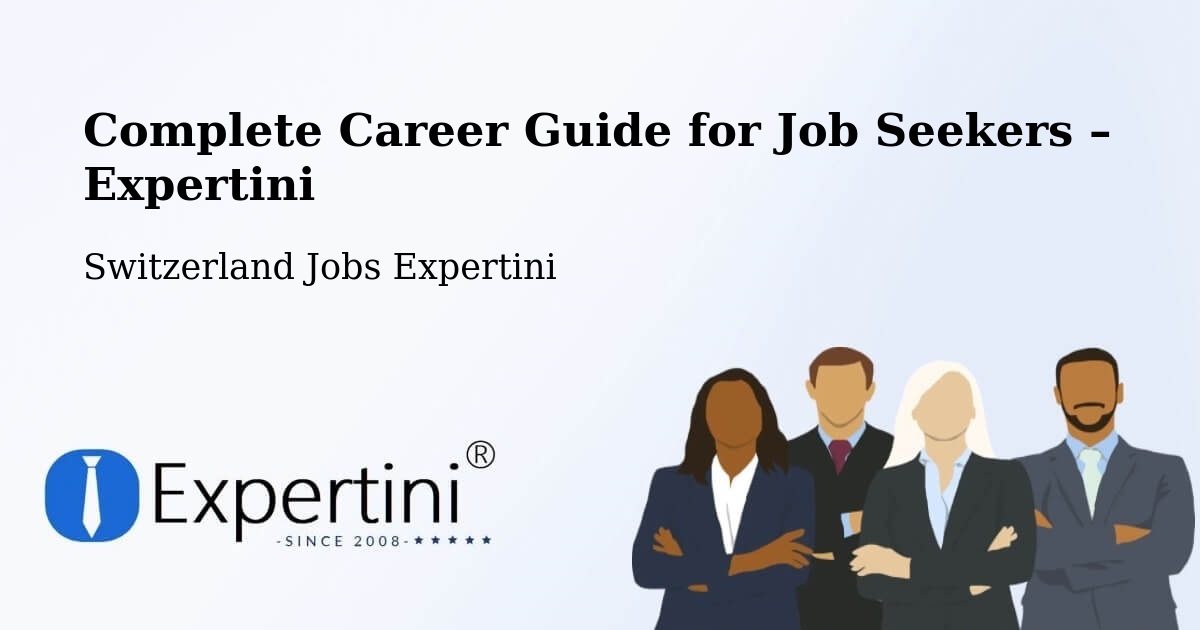 Career Guide for Job Seekers – Flims - Flims, Switzerland Jobs Expertini