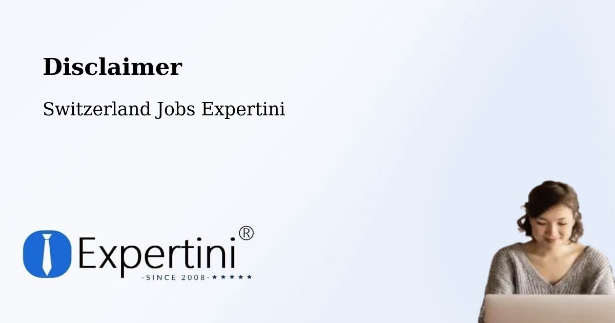 Disclaimer – Flims - Switzerland Jobs Expertini