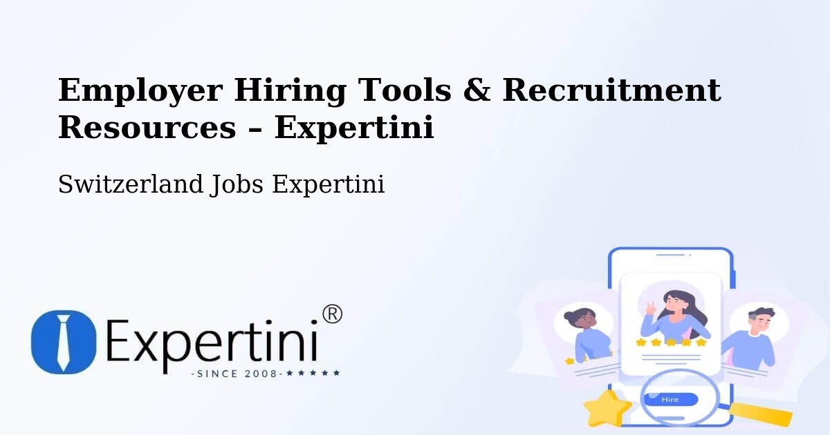 Employer Hiring Tools & Recruitment Resources – Flims - Flims, Switzerland Jobs Expertini