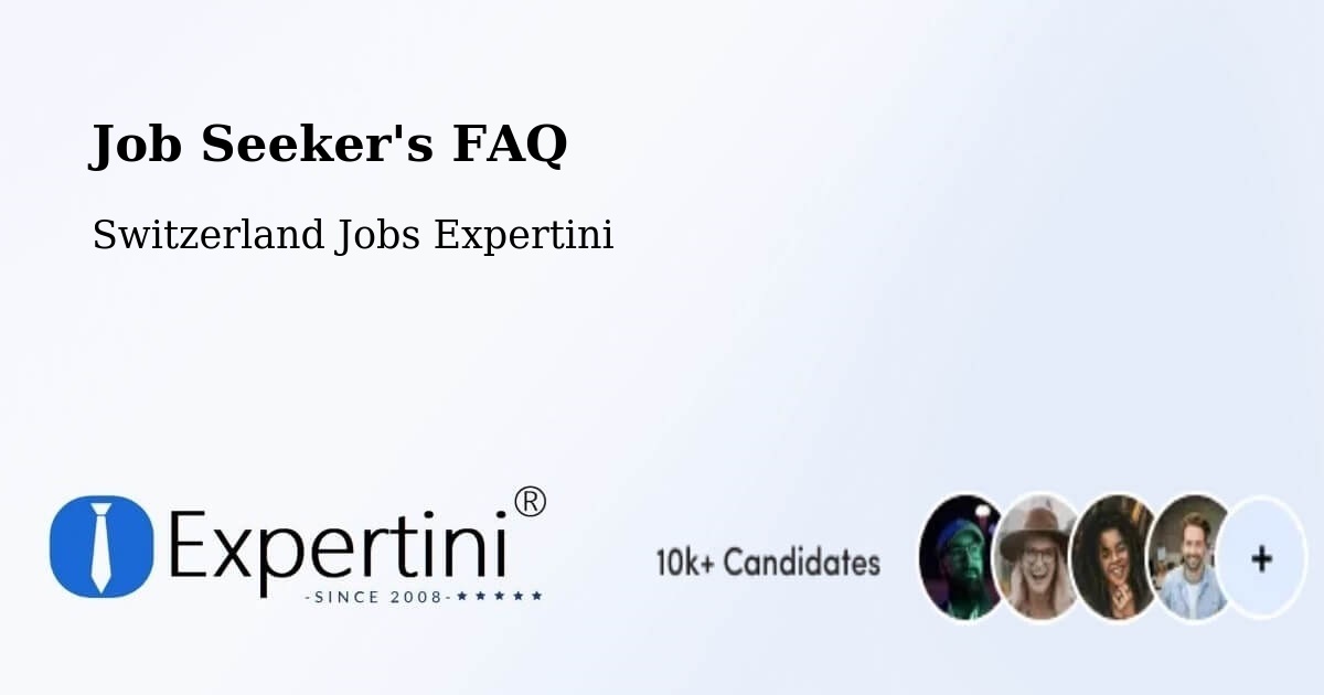 Job Seeker FAQ – Flims - Switzerland Jobs Expertini