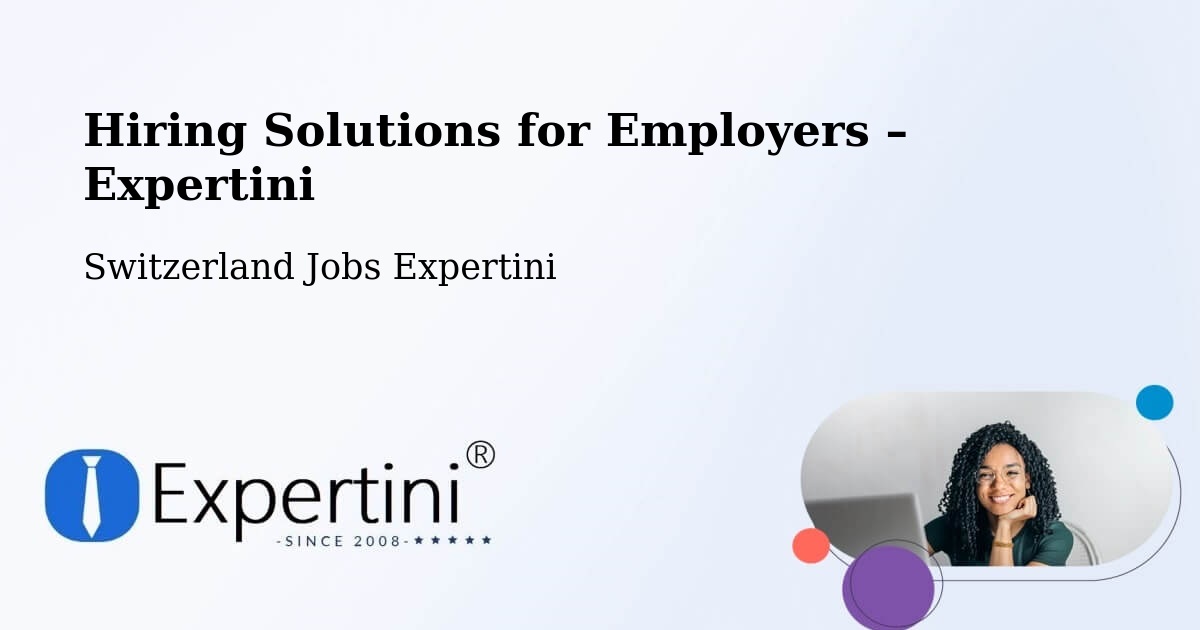 Hiring Solutions for Employers in Flims - Flims, Switzerland Jobs Expertini